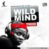 TROD - Wild Mind - Single